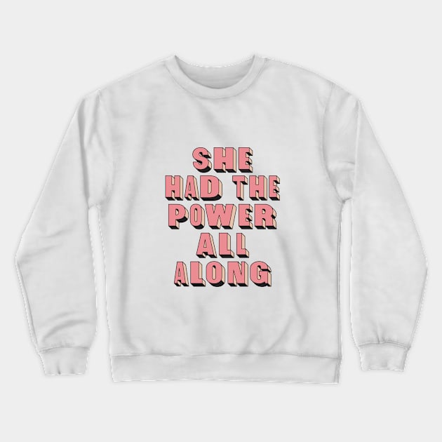 She Had the Power All Along in Peach Fuzz Pantone and Pink Crewneck Sweatshirt by MotivatedType